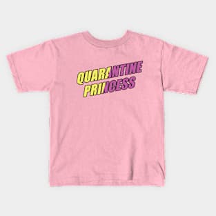 Quarantine Princess Kids T-Shirt